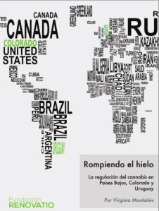 Informe Rompiendo el hielo. La regulación del cannabis en Países Bajos, Colorado y Uruguay. Fundación Renovatio. San Sebastián/Donostia: 2014.